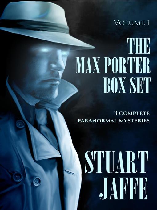 Title details for The Max Porter Box Set by Stuart Jaffe - Available